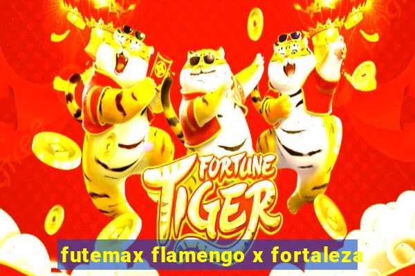 futemax flamengo x fortaleza